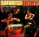 Safari with Sabu Sorcery! - CD Audio di Louis Sabu Martinez