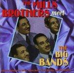 Meet the Big Bands - CD Audio di Mills Brothers