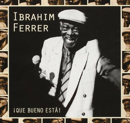 Que bueno esta! - CD Audio di Ibrahim Ferrer