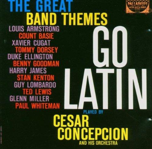 Great Band Themes Go Latin - CD Audio di Cesar Concepcioin