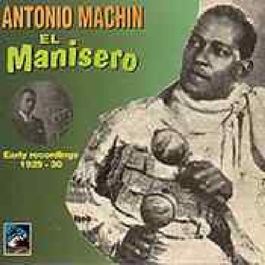 El Manisero - CD Audio di Antonio Machin