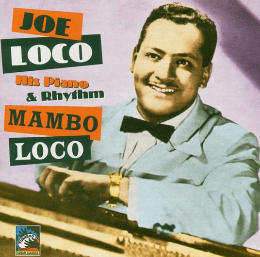 Mambo Loco '51-'53 - CD Audio di Joe Loco