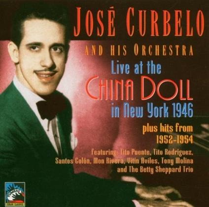 Live At The China Doll - CD Audio di Jose Curbelo