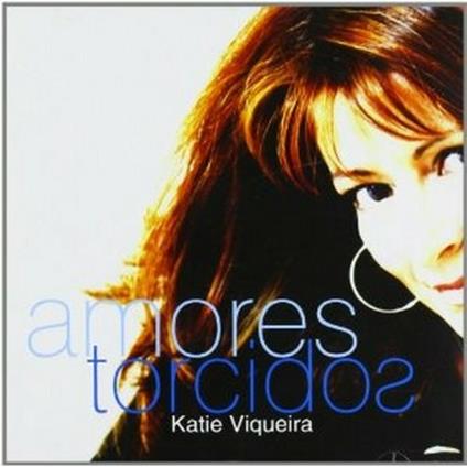 Amores Torcidos - CD Audio di Katie Viqueira