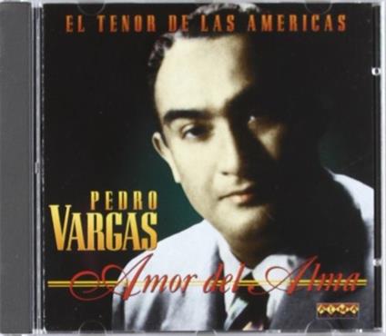 Amor De Alma - CD Audio di Pedro Vargas