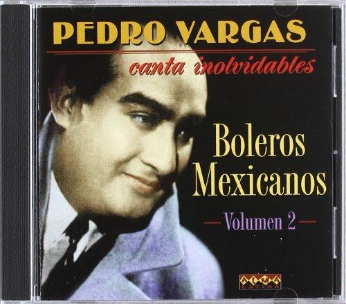 Canta Inolvidables vol.2 - CD Audio di Pedro Vargas