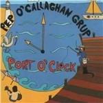 Port O'clock - CD Audio di Pep O'Callaghan