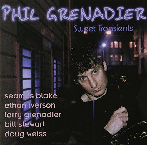 Sweet Transients - CD Audio di Phil Grenadier