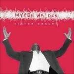 Higher Ground - CD Audio di Myron Walden
