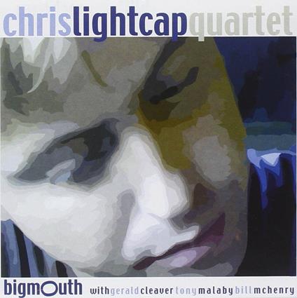 Big Mouth - CD Audio di Chris Lightcap