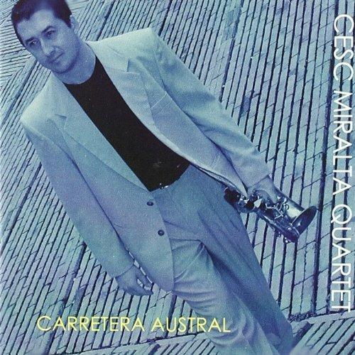 Carretera Austral - CD Audio di Cesc Miralta