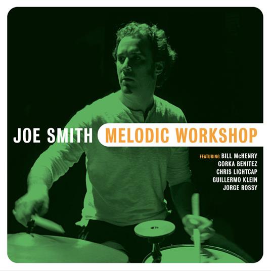 Melodic Workshop - CD Audio di Joe Smith