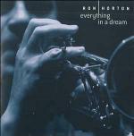 Everything in a Dream - CD Audio di Ron Horton