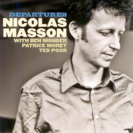 Departures - CD Audio di Nicolas Masson