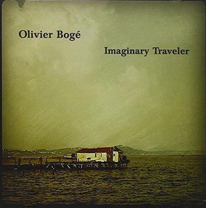 Imaginary Traveler - CD Audio di Olivier Boge