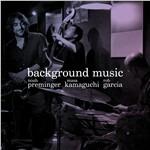 Background Music - CD Audio di Masa Kamaguchi,Noah Preminger,Rob Garcia