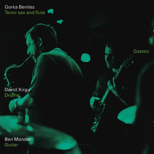 Live at the Vitoria-Gasteiz Jazz Festival - CD Audio di Gorka Benitez