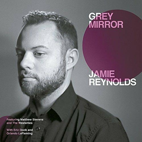 Grey Mirror - CD Audio di Jamie Reynolds