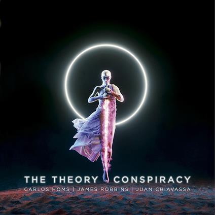 The Theory Conspiracy - CD Audio di Carlos Homs