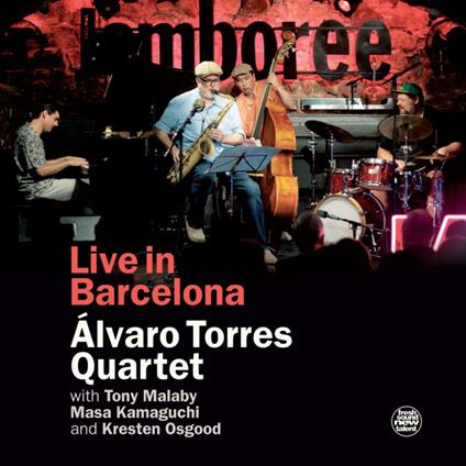 Live In Barcelona - CD Audio di Alvaro Torres