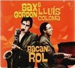 Racanrol - CD Audio di Sax Gordon,Lluis Coloma