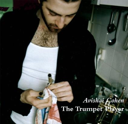 The Trumpet Player - Vinile LP di Avishai Cohen