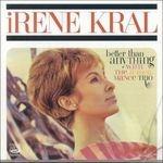 Better Than Anything - CD Audio di Irene Kral