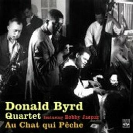 Au chat qui peche - CD Audio di Donald Byrd