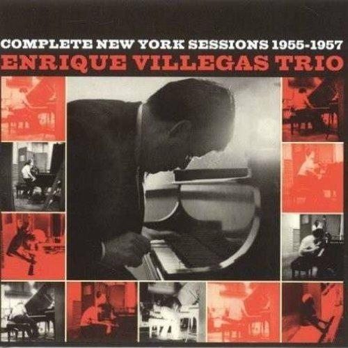 Complete New York Session - CD Audio di Enrique Villegas