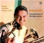 Boy with Lots of Brass - CD Audio di Maynard Ferguson