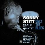 Only the Blues - CD Audio di Sonny Stitt