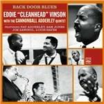 Back Door Blues (with Cannonball Adderley Quintet) - CD Audio di Eddie Cleanhead Vinson