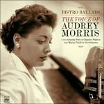 Bistro Ballads. The Voice of Audrey Morris - CD Audio di Audrey Morris