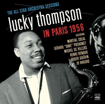 In Paris 1956. The All Star Session Orchestras - CD Audio di Lucky Thompson