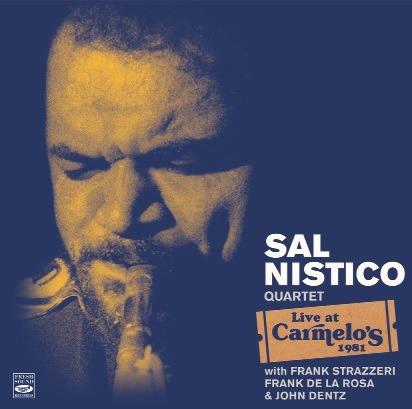 Live at Carmelo's 1981 - CD Audio di Sal Nistico