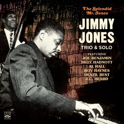 The Splendid Mr. Jones Trio & Solo - CD Audio di Jimmy Jones