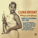 Plays And Sings (Complete Recordings 1957-1960) - Vinile 7'' di Clora Bryant