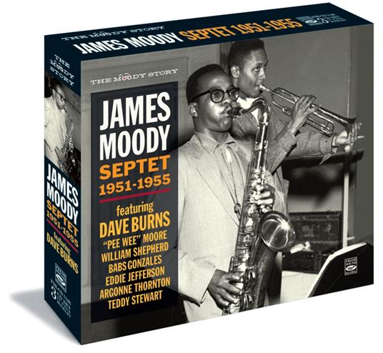 The Complete Septet 1951-1955 Vol. 1-2 - CD Audio di James Moody