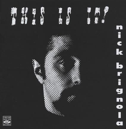 This Is It! - CD Audio di Nick Brignola