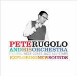 Exploring New Sounds - CD Audio di Pete Rugolo