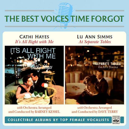 The Best Voices Time Forgot - CD Audio di Cathi Hayes,Lu Ann Simms