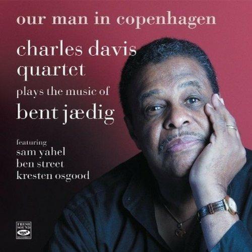 Our Man in Copenhagen - CD Audio di Charles Davis