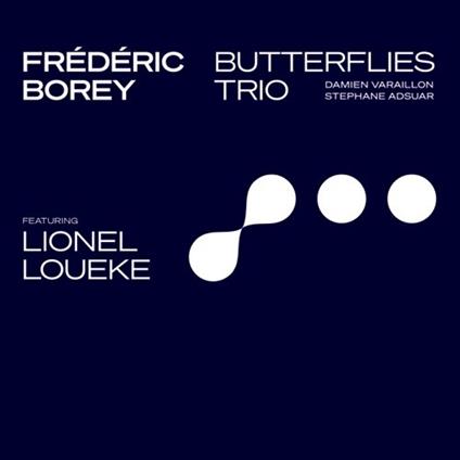 Butterflies Trio - CD Audio di Frederic Borey