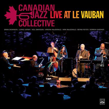 Live At Le Vauban - CD Audio di Canadian Jazz Collective