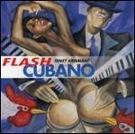 Flash Cubano - CD Audio di Tensy Krismant