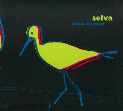 Selva - CD Audio di Laietana Jazz Project