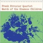 March of the Siamese - Vinile LP di Frank Strozier