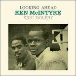 Looking Ahead (with Eric Dolphy) - Vinile LP di Ken McIntyre