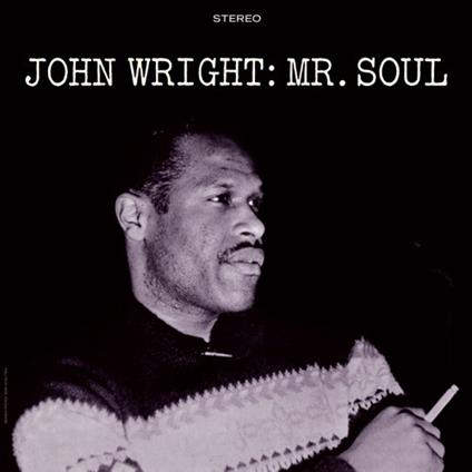 Mr. Soul (Limited Edition) - Vinile LP di John Wright