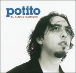 El ultimo cantaor - CD Audio di Potito